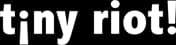 Tiny Riot - Afbeelding 2